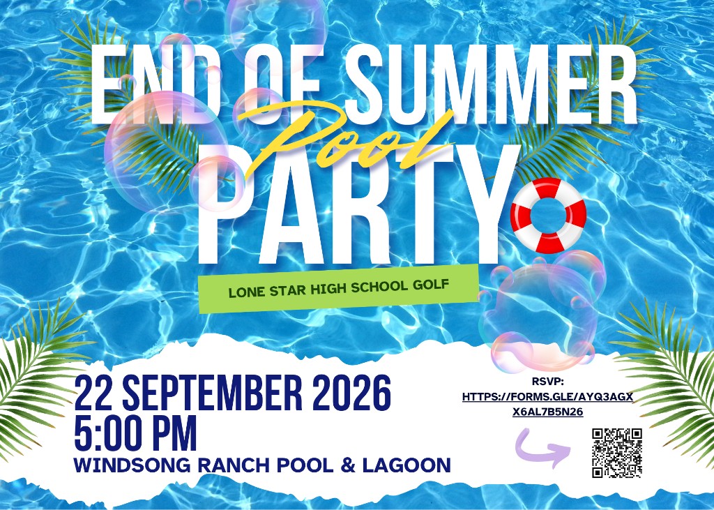 End of Summer Pool Party flyer for Lone Star High School Golf, September 22, 2026 at Windsong Ranch Pool and Lagoon